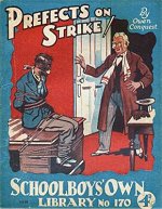 "Prefects on Strike!" SOL No. 170 by Owen Conquest  Amalgamated Press 1932