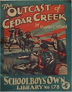 "The Outcast of Cedar Creek" SOL No. 178 by Martin Clifford  Amalgamated Press 1932