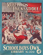 "The Rebellion at Packsaddle" SOL 329 by Frank Richards  Amalgamated Press 1938