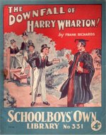 "The Downfall of Harry Wharton" SOL 331 by Frank Richards  Amalgamated Press 1938