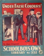 "Under False Colours" SOL 335 by Owen Conquest  Amalgamated Press 1938