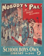 "Nobody's Pal" SOL 340 by Frank Richards  Amalgamated Press 1938