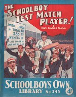 "The Schoolboy Test Match Player" SOL 345 by Edwy Searles Brooks  Amalgamated Press 1938