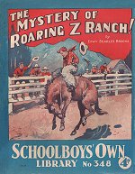 "The Mystery of Roaring Z Ranch" SOL 348 by Edwy Searles Brooks  Amalgamated Press 1938