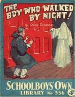 "The Boy Who Walked By Night" SOL 356 by Owen Conquest  Amalgamated Press 1938