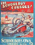 "The Schoolboy Crusoes!" SOL 378 by Edwy Searles Brooks  Amalgamated Press 1939