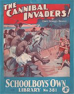"The Cannibal Invaders" SOL 381 by Edwy Searles Brooks  Amalgamated Press 1939
