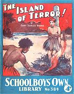 "The Island of Terror!" SOL 384 by Edwy Searles Brooks  Amalgamated Press 1939