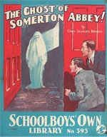 "The Ghost of Somerton Abbey" SOL 393 by Edwy Searles Brooks  Amalgamated Press 1939