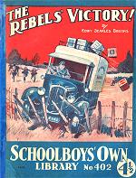 "The Rebels' Victory" SOL 402 by Edwy Searles Brooks  Amalgamated Press 1940