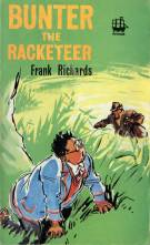 "Bunter the Racketeer"  Fleetway Publications Ltd. May 1965.