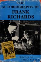 "The Sutobiography of Frank Richards" Memorial Edition  the Estate of Frank Richards 1962