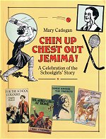 "Chin Up Chest Out Jemima!" Mary Cadogan  Bonnington Books 1989