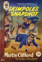 "Skimpole's Snapshot"  Goldhawk Books April 1952