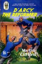 "D'Arcy the Reformer"  Goldhawk Books February 1953