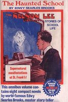 "The Haunted School"  Amalgamated Press & Howard Baker Press 1974
