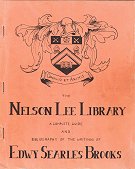"The Nelson Lee Library: A Complete Guide and Bibliography" edited by Bob Blythe  London OBBC
