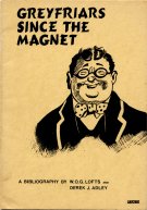 "Greyfriars Since the Magnet" Derek Adley & W.O.G. Lofts  1983