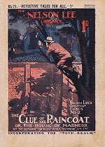 "The Clue of the Raincoat or The House of Madness" by G H Teed, Nelson Lee Library Old Series 71  Amalgamated Press 1916
