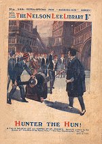 "Hunter the Hun" by Edwy Searles Brooks, Nelson Lee Library Old Series 149  Amalgamated Press 1918