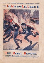 "The Rebel Remove" by Edwy Searles Brooks, Nelson Lee Library Old Series 152  Amalgamated Press 1918
