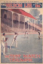 "The Test Match Triumph" by Edwy Searles Brooks, Nelson Lee Library Old Series 319  Amalgamated Press 1921