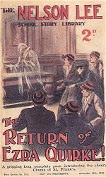 "The Return of Ezra Quirke" by Edwy Searles Brooks, Nelson Lee Library New Series 137  Amalgamated Press 1928