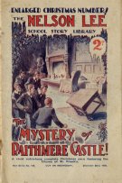 "The Mystery of Raithmere Castle" by Edwy Searles Brooks, Nelson Lee Library New Series 138  Amalgamated Press 1928