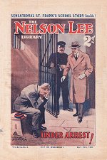 "Under Arrest" by Edwy Searles Brooks, Nelson Lee Library 4th series 8 © Amalgamated Press 1933